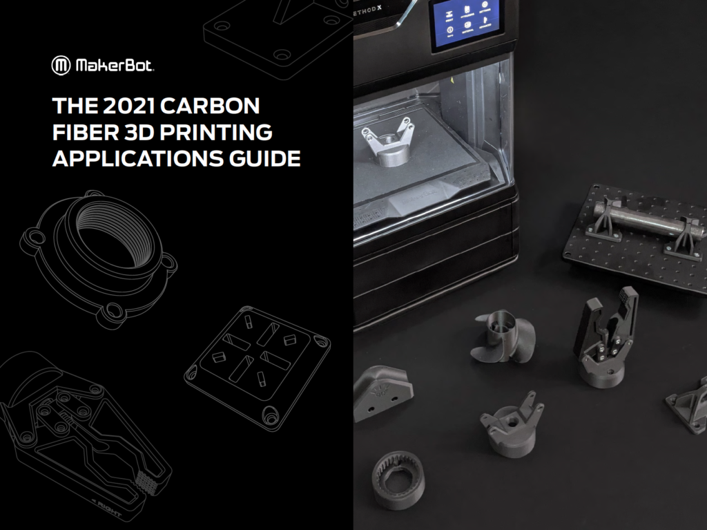 [Free Guide] 2021 Guide to 3D Printing Carbon Fiber | MakerBot